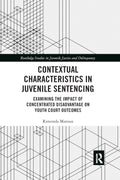 Contextual Characteristics in Juvenile Sentencing - In-depth