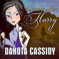 The Accidental Werewolf 2: Something About Harry - Humorous Paranormal