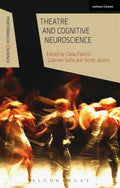 Theatre and Cognitive Neuroscience - Interdisciplinary Introduction
