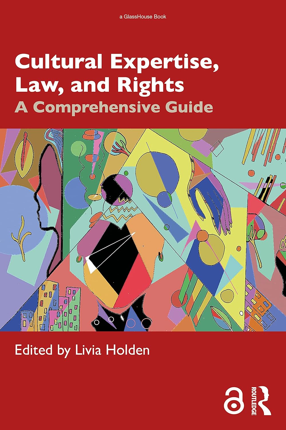 Cultural Expertise, Law, and Rights: A Comprehensive Guide