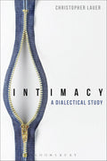 Intimacy: A Dialectical Study - Philosophical Inquiry into Recognition