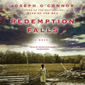 Redemption Falls - Historical Novel of a Poignant Westward Saga