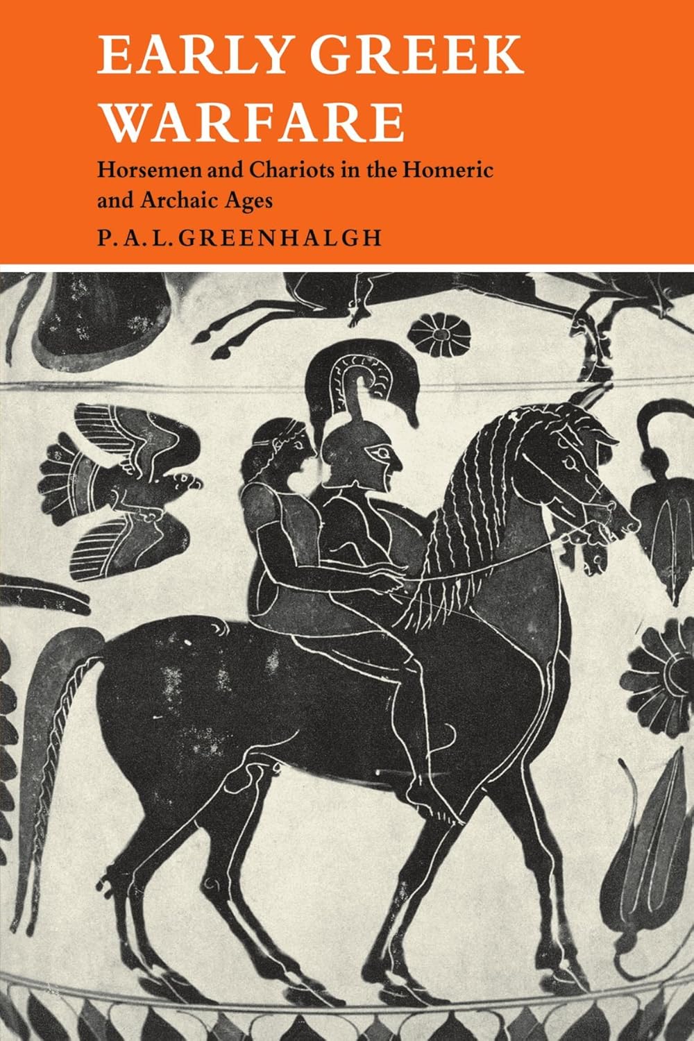 Early Greek Warfare: Horsemen and Chariots by P. A. L. Greenhalgh