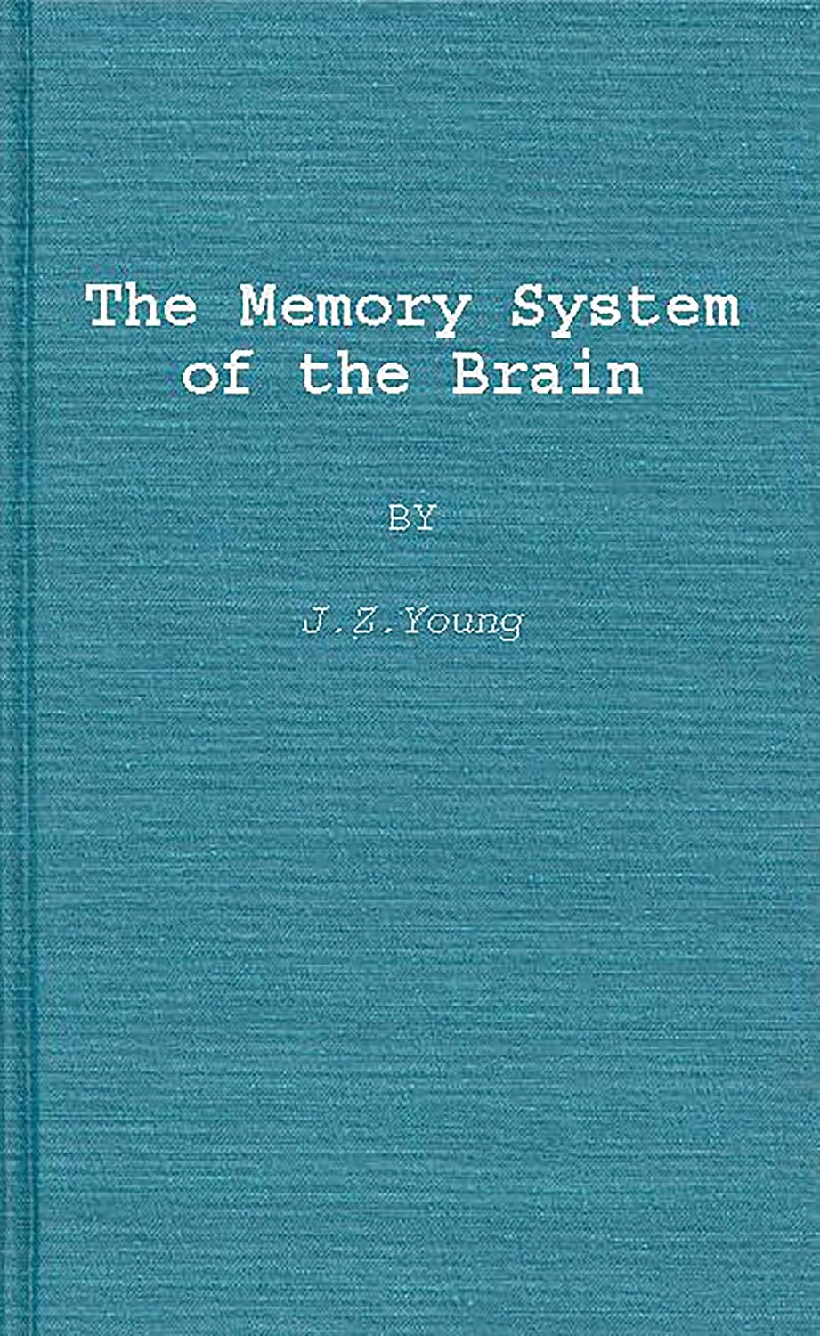 The Memory System of the Brain: Understanding Cognitive Functions