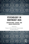 Psychology in Southeast Asia - Scholarly of Regional Perspectives