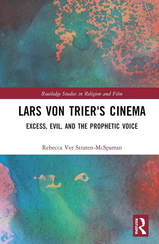Lars von Trier's Cinema: A Deep Dive into Religion and Film