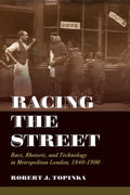 Racing the Street: Race, Rhetoric, and Technology in Metropolitan