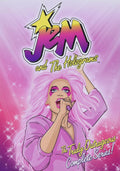 Jem and The Holograms: The Truly Outrageous Complete Series