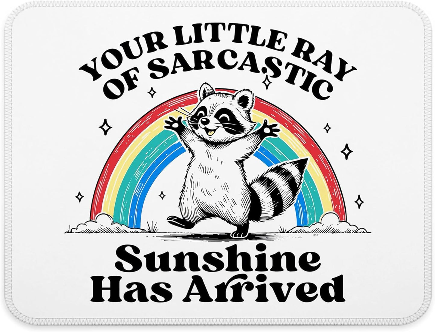 Sarcastic Raccoon Mouse Pad - Coworker Office Gift