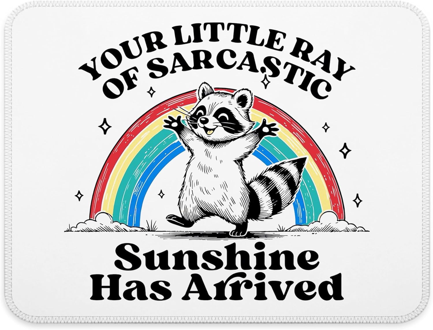 Sarcastic Raccoon Mouse Pad - Coworker Office Gift