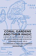 Coral Gardens and Their Magic: Tilling Soil in Trobriand Islands