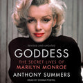 Goddess: The Secret Lives of Marilyn Monroe - Definitive Biographical