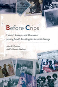 Before Crips: Fussin', Cussin', and Discussin' - Historical