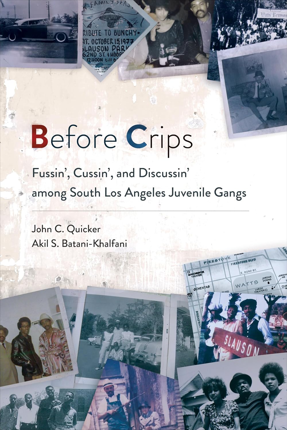 Before Crips: Fussin', Cussin', and Discussin' South LA Gangs