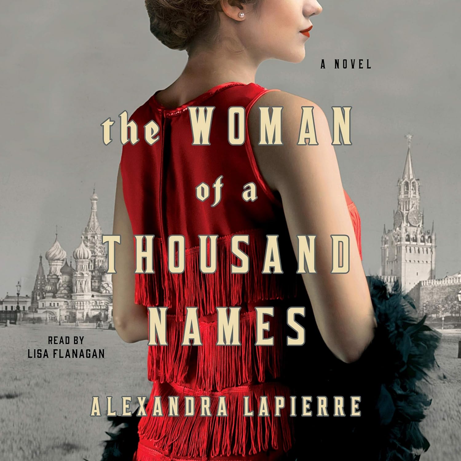 The Woman of a Thousand Names: A Novel by Alexandra Lapierre