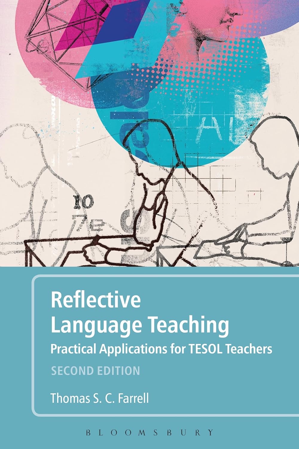 Reflective Language Teaching for TESOL Educators and Practitioners