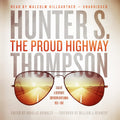 The Proud Highway: Saga of a Desperate Southern Gentleman - Letters