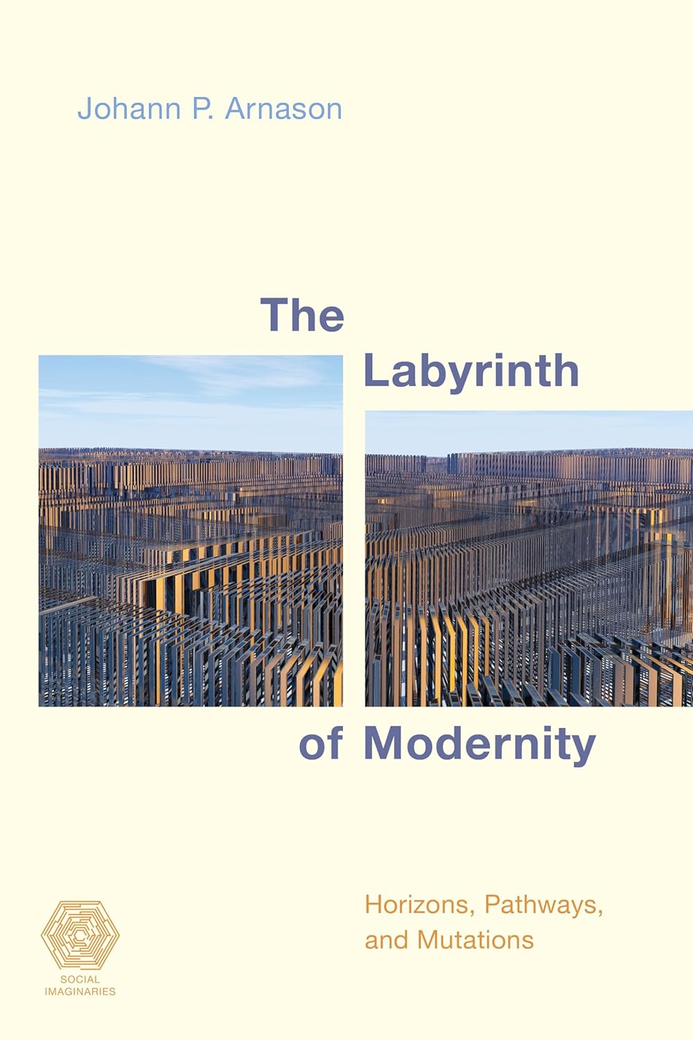 The Labyrinth of Modernity: Horizons, Pathways and Mutations Review