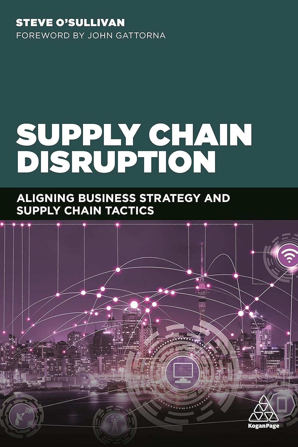 Supply Chain Disruption: Aligning Business Strategy and Tactics