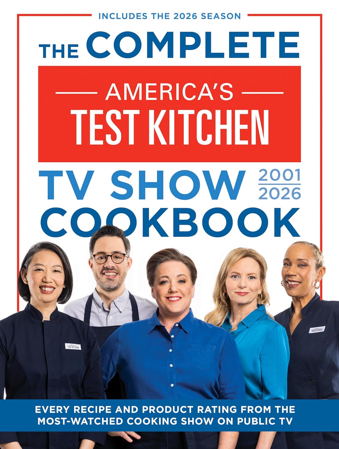 The Complete Americas Test Kitchen Cookbook for Home Cooks