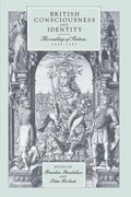 British Consciousness and Identity: The Making of Britain - edition