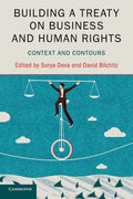 Building a Treaty on Business and Human Rights - Context and Contours