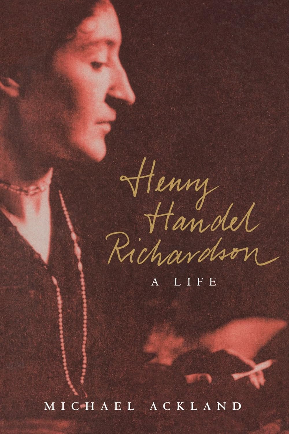 Henry Handel Richardson: A Life - A Deep Dive into Her Legacy