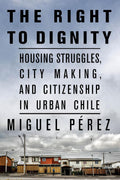 The Right to Dignity: Housing Struggles and Urban Citizenship