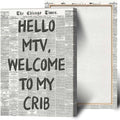 Hello Mtv Welcome To My Crib Poster Vintage Black and White Newspaper