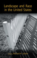Landscape and Race in the United States - Definitive Cultural