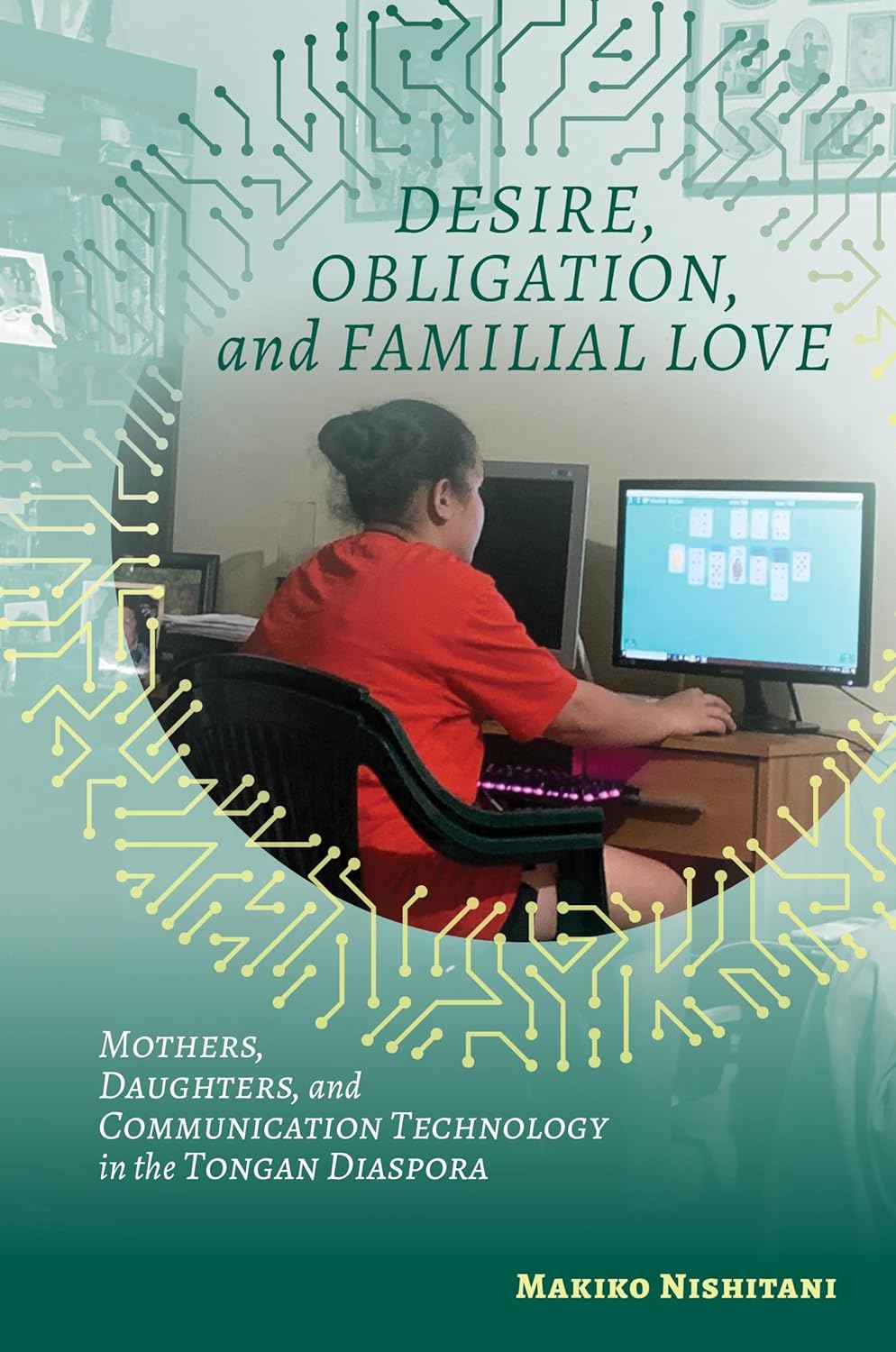 Desire, Obligation, and Familial Love in Tongan Diaspora