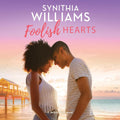Foolish Hearts (Jackson Falls Series, Book 4) - Romance