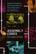 Assembly Codes: The Logistics of Media - Critical Matthew