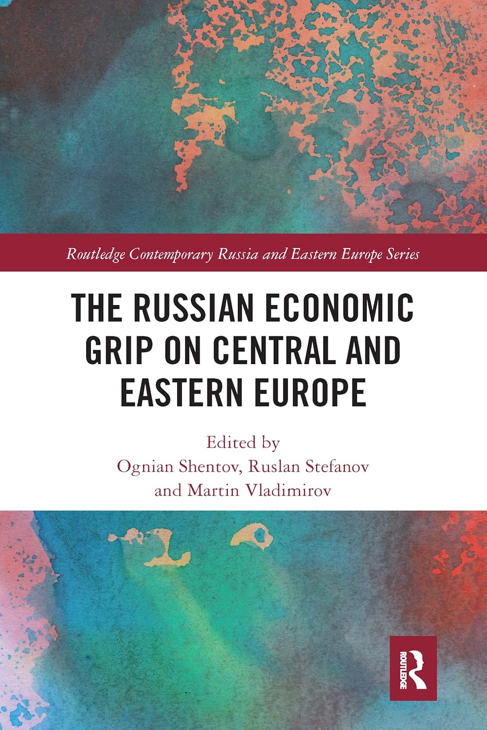 The Russian Economic Grip on Central and Eastern Europe Explained