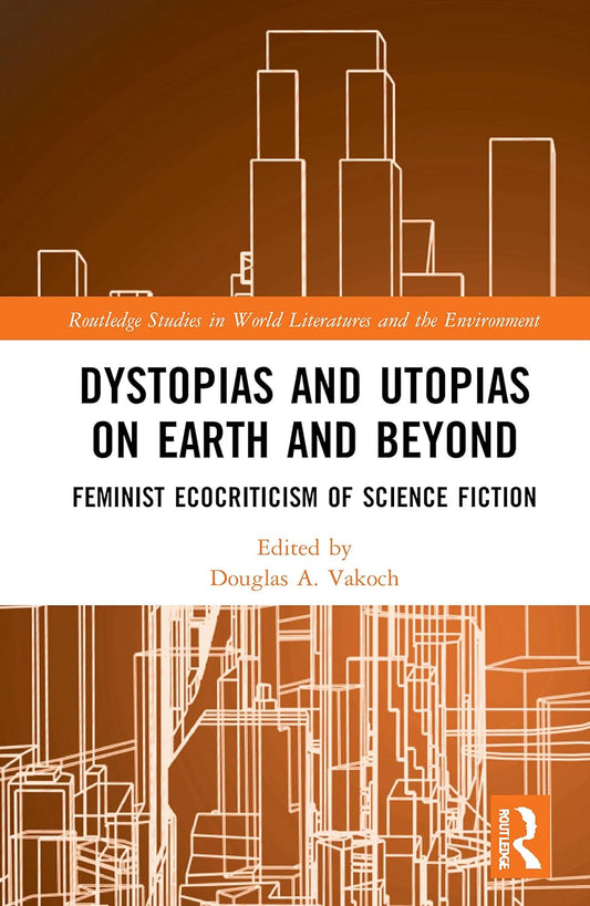 Dystopias and Utopias on Earth and Beyond: A Deep Dive