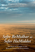 Sefer BeMidbar as Sefer HaMiddot - The Book of Numbers as Character