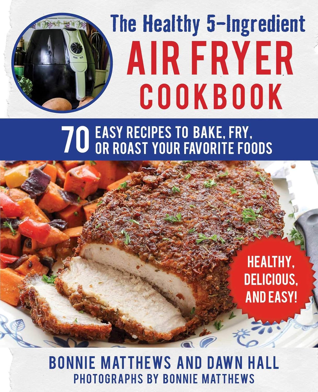 70 Easy Air Fryer Recipes for Healthy Eating