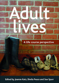 Adult lives: A life course perspective - Essential social sciences