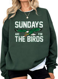 Sundays Are for the Birds Sweatshirt - Cozy Game Day Pullover Daytee
