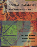 Spatial Databases: With Application to GIS - In-depth Technical