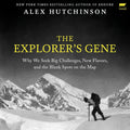 The Explorer's Gene - of a Modern Case for Exploration