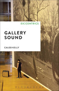 Gallery Sound (Ex:Centrics) - Contemporary Sound in Galleries