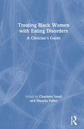 Treating Black Women with Eating Disorders - Culturally Sensitive