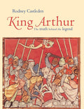 King Arthur: The Truth Behind the Legend - Investigative History