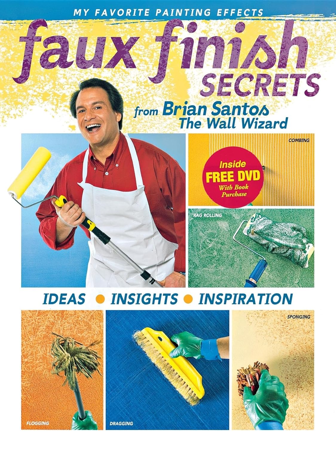 Faux Finish Secrets: Mastering Decorative Painting Techniques