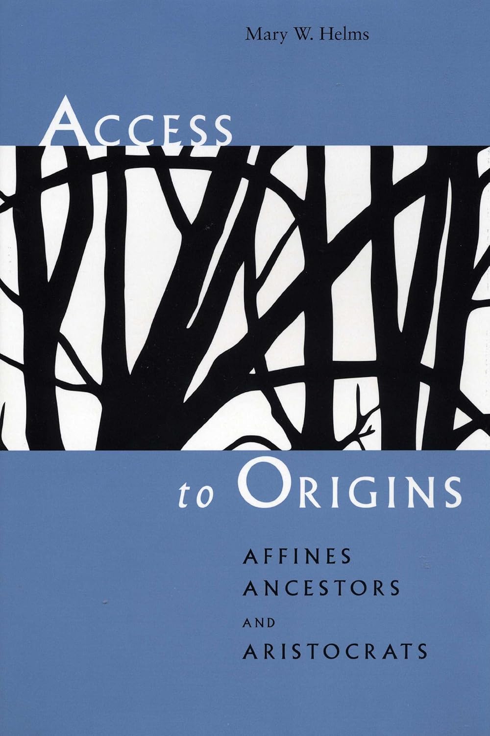 Access to Origins: Affines, Ancestors, and Aristocrats Review