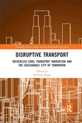 Disruptive Transport: Equity and Justice in Urban Mobility