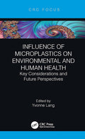 Influence of Microplastics on Environmental and Human Health Insights