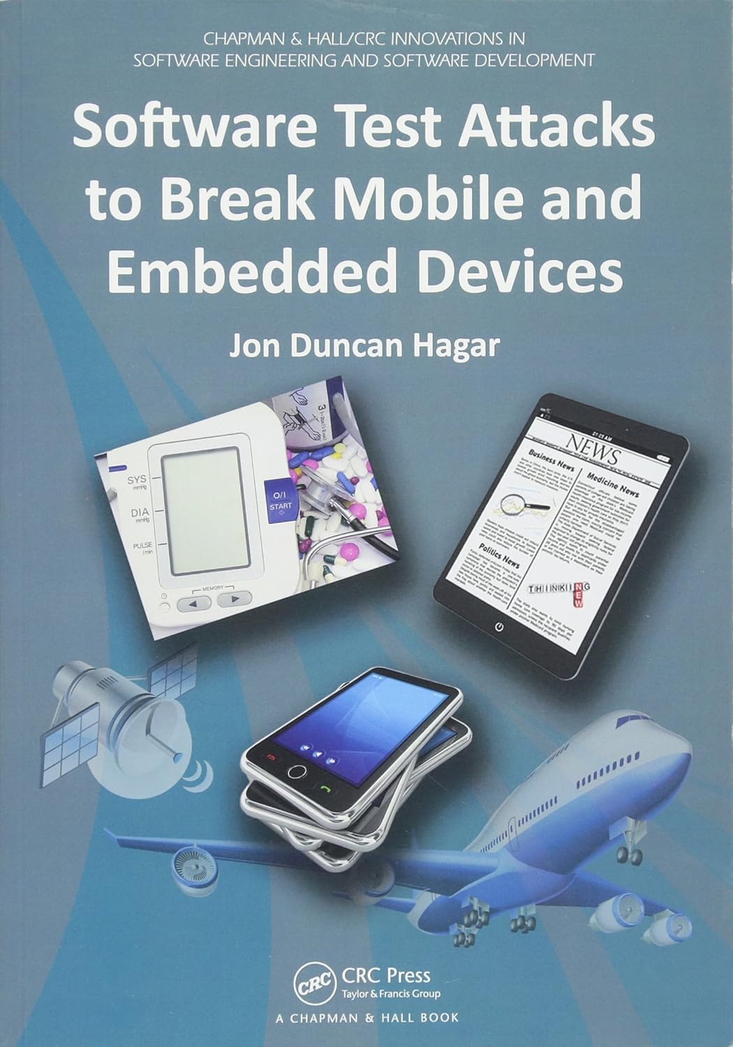 Software Test Attacks to Break Mobile and Embedded Devices Review
