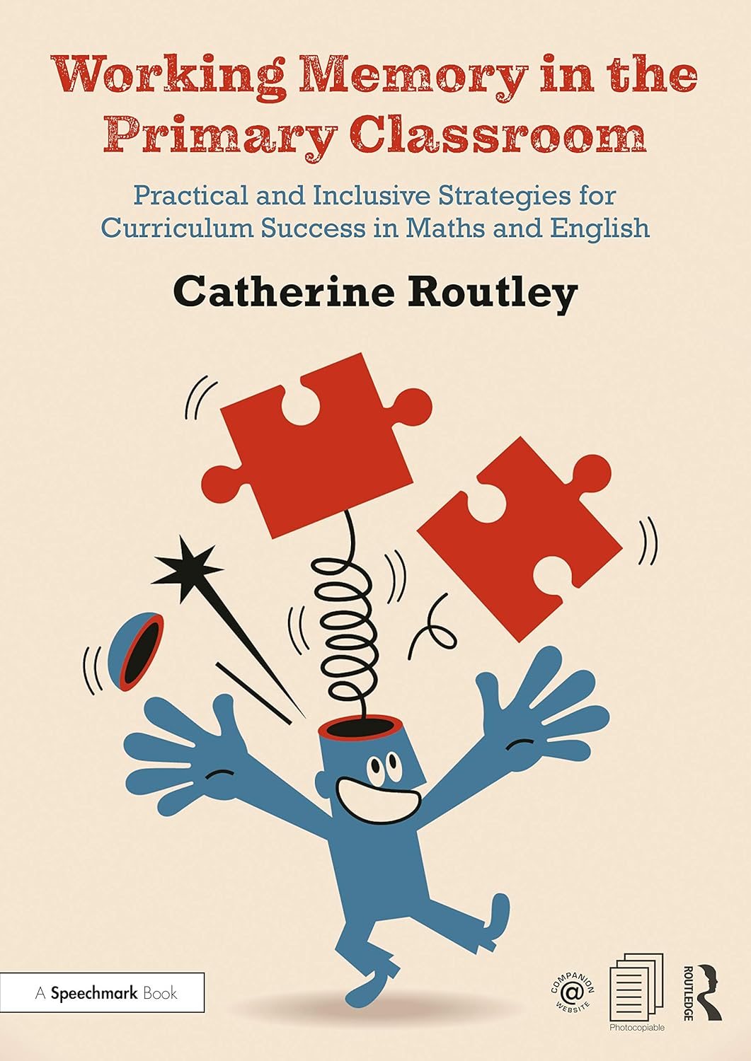 Working Memory in the Primary Classroom: Strategies for Success